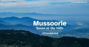 Best 7 Stunning Places to Visit in Mussoorie for 2024