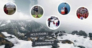 Ultimate Guide to the Best 6 Places to Visit in Dharamshala & McLeod Ganj